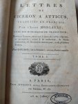Mongault L'Abbe - Lettres de Ciceron a Atticus, traduites en Francais par L'Abbé Mongault, avec les remarques du traducteur