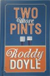 Doyle, Roddy - Two More Pints