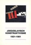 KOTTE, WOUTER (RED.) - Joegoslavisch Konstruktivisme 1921-1981