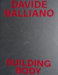 Sabatino, Antonio./ Rosetta Alberto./ ed. - David Balliano.   - Building Body.
