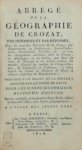 Crozat - Abrégé de la Géographie de Crozat Par demandes et par réponses, prédécé d'un traité de la sphère