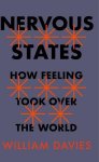 William Davies - Nervous states: how feeling took over the world