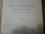 Wijk B. J. van - Kruisgezanten 1 en 2
