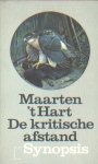Hart, Maarten 't - De kritische afstand. Agressieve aantekeningen over mens en dier.