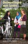 Esseline van de Sande - Ontmoetingen met Syriërs achtergrond en cultuur van onze nieuwe buren