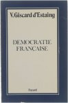 Giscard d'Estaing Valéry - Démocratie française
