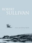 Robert Sullivan - Voice Carried My Family