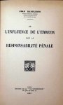 Jean Radulesco - de L'Influence de L'Erreur sur la Responsabilité Pénale Jean Radulesco - de L'Influence de L'Erreur sur la Responsabilité Pénale