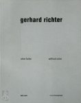 Reinhard Spieler - Gerhard Richter - Ohne Farbe/Without color