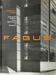 Annemarie Jaeggi - Fagus industrial culture from Werkbund to Bauhaus