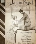 Wagner, Franz: - Jaja im Rausch. Couplet. Wagner, Franz: - Jaja im Rausch. Couplet.