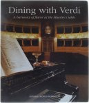 - Dining with Verdi - A harmony of flavor at hte Maestro's table