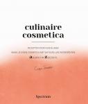 Brabander, Susette - Culinaire Cosmetica / Recepten voor huid & haar. Maak je eigen cosmetica met natuurlijke ingrediënten. A(lgen) tot Z(eezout)