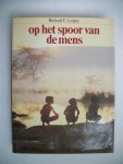 Leakey, Richard E. - Op het spoor van de mens