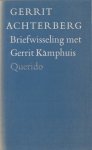Achterberg, Gerrit - Briefwisseling met Gerrit Kamphuis. Achterberg, Gerrit - Briefwisseling met Gerrit Kamphuis.