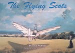 Webster, Jack - The Flying Scots: a Century of Aviation in Scotland