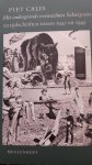 Calis, Piet - Het ondergronds verwachten. Schrijvers en tijdschriften tussen 1941 en 1945
