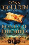 Conn Iggulden - Bones of the Hills (Conqueror, Book 3)