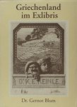 Blum, Gernot. - Antike im Exlibris. Teil 2: Griechenland im Exlibris