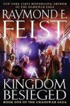 Raymond E Feist - A Kingdom Besieged
