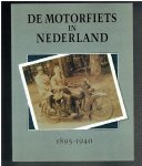 Toersen, D.F. en anderen - De motorfiets in nederland 1895-1940