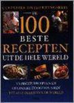 Christian Teubner - De 100 beste recepten uit de hele wereld