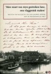 MULTATULI / DOUWES DEKKER, Eduard - 'Men moet van myn gestreken lans, een vlaggestok maken'. Brieven van Multatuli en Tine Douwes Dekker aan de redersfamilie Smit.