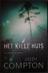Compton, Jodi - Het kille huis