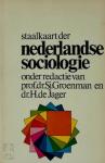 Prof. dr. Sj. Groenman en dr. H. - Staalkaart der nederlandse sociologie / druk 1