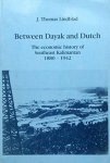 LINDBLAD, J. THOMAS. - Between Dayak and Dutch: The Economic History of Southeast Kalimantan, 1880-1942.