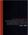 BEILMANN-SCHÖNER, Mechthild, Mieke M. van ZANTEN & Roger JANSSEN - In cruce salis 1210-2010 - Im Kreuz ist unser Heil / In het kruis is ons heil - [800 Jahre Klosterleben].