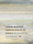 Erwin Mortier - Voor de Stad en de Wereld