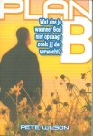 Pete Wilson - PLAN B
