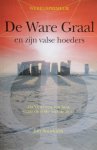 Smulders, J. - De ware Graal en zijn valse hoeders. Da Vinci een van hen, maar de code niet de zijne