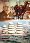 Belder, A en Pronker, T.F.J. - Het Fregatschip Adriana 1891-1908 en de zeemansloopbaan van Kapt. Gerrit Bruijn 1850-1932
