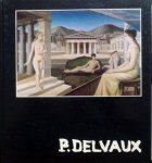 P. Delvaux - Paul Delvaux.
