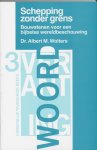 A.M. Wolters, R. Kooistra - Verantwoording nr. 3 - Schepping zonder grens