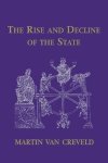 Martin van Creveld - The Rise and Decline of the State