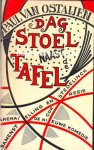 Ostaijen, Paul van - Dag stoel naast de tafel