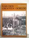 ELFNOVEMBERGROEP - Van Den Grooten Oorlog. Volksboek