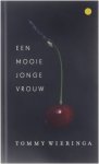 Tommy Wieringa, geen - Een mooie jonge vrouw