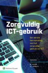 M. van Dijk, S.L. Gellaerts - Zorgvuldig ICT-gebruik