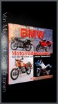 Morley - Woollett - Riegel - BMW - Motorradklassiker von der R32 bis zur neuen generation