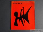 Alexandre Calder / Georges Salles. - Alexandre Calder. Palais des Beaux-Arts, Bruxelles. 3 avril - 1 mai 1960.