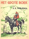 Wielenga, D.K. - Wielenga, D.K.-Het grote Boek