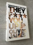 Oliver James - They F*** you up, How to survive family live