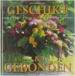 Ivo Pauwels Pieter Porters - Geschikt en gebonden : de natuurlijke creaties van Pieter Porters