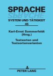 Sommerfeldt, Karl-Ernst: - Textsorten und Textsortenvarianten (Sprache - System und Tätigkeit, Band 45) :