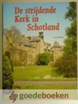 Holten, F. van - De strijdende Kerk in Schotland