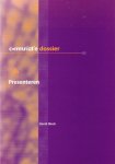 Bloch, David - Presenteren [Communicatie Dossier, nr. 3]